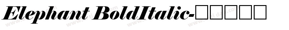 Elephant BoldItalic字体转换